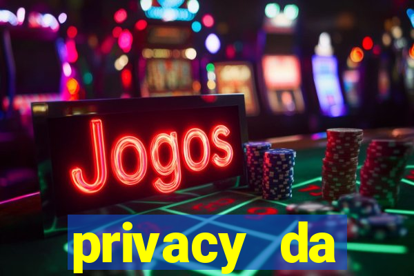 privacy da pipokinha gratis